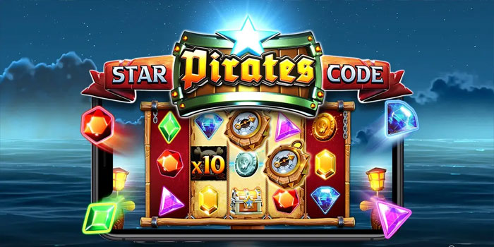 Pola Terbaru Menang Besar Bermain Slot Star Pirates Code