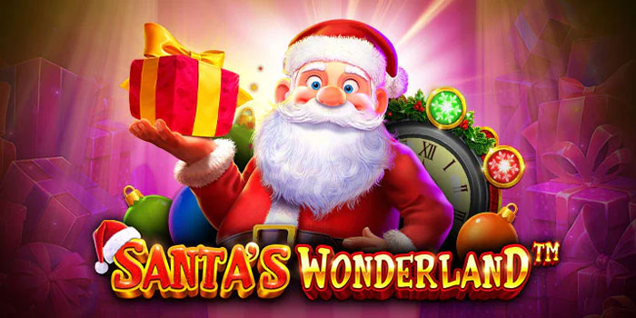 Tips Jitu Jackpot di Slot Santa's Wonderland Anti Rungkat