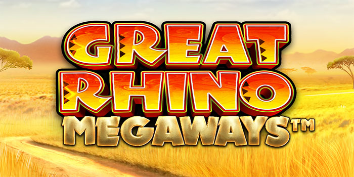 Cara Jitu Mudah Menang di Slot Great Rhino Megaways