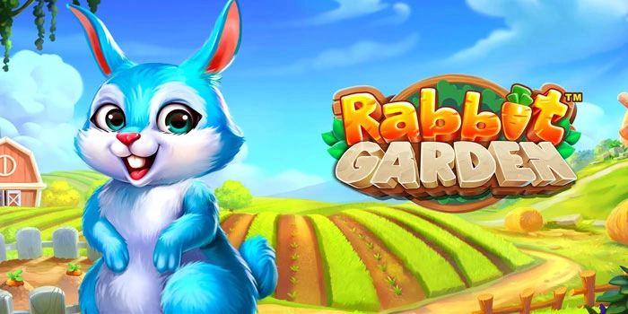 Tips Bermain Slot Rabbit Garden Agar Jackpot Sering Keluar