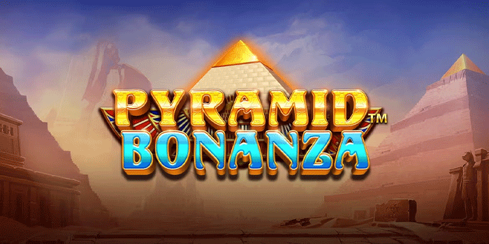 Tips Jitu Menang Maksimal Bermain Slot Pyramid Bonanza