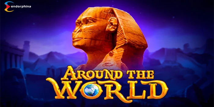 Slot-Around-The-World-Menyusuri-Destinasi-Terbaik-Di-Dunia-Lewat-Gulungan