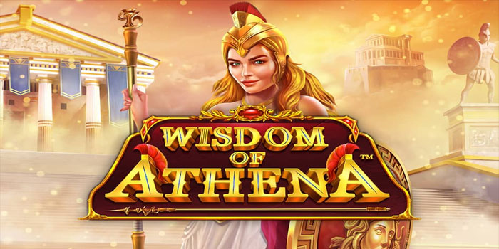 Wisdom of Athena – Slot yang Meraih Jackpot Besar di Setiap Putaran